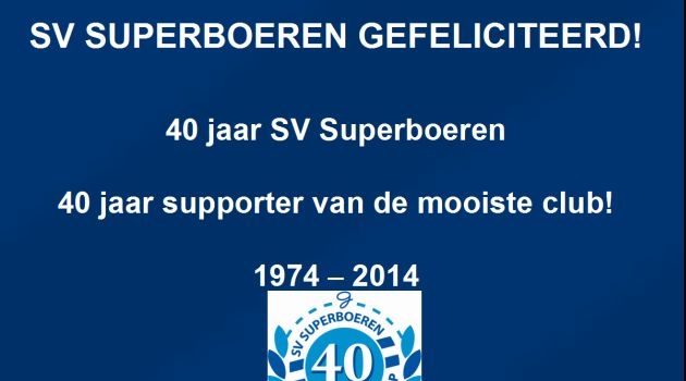 SV Superboeren 40 jaar: dank voor alle felicitaties!